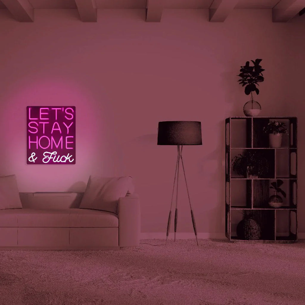 Let's Stay Home and F*ck Wall Neon - Pink