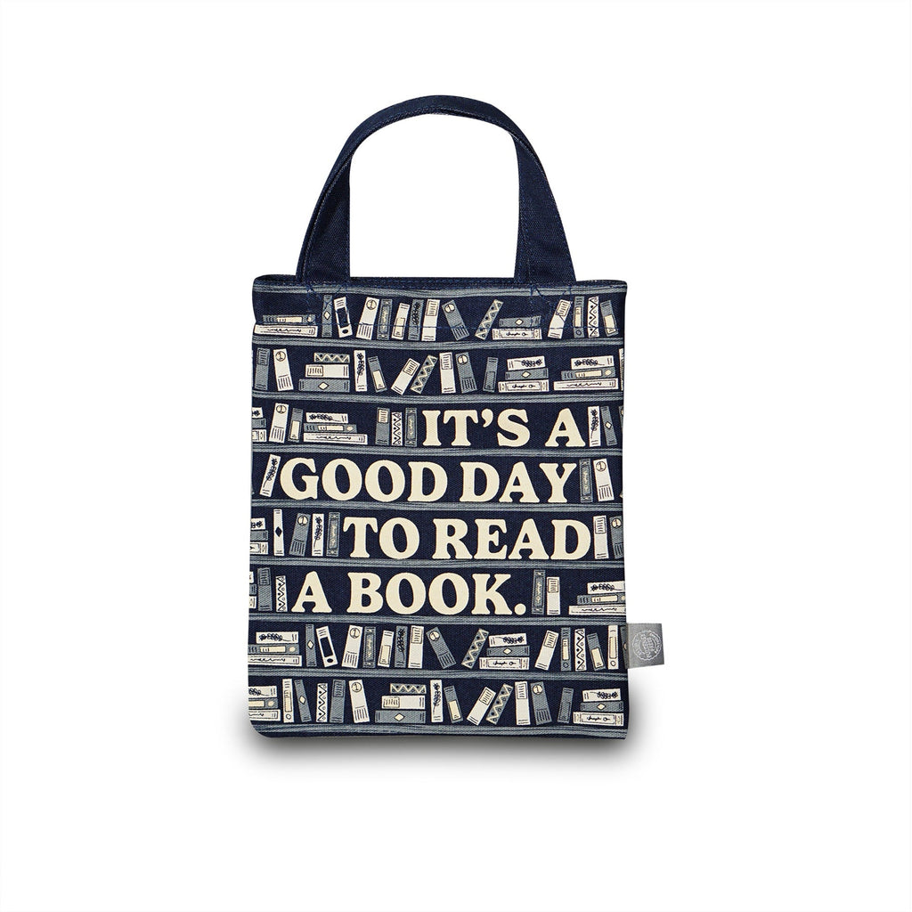 Small tote bag It's A Good Day To Read A Book