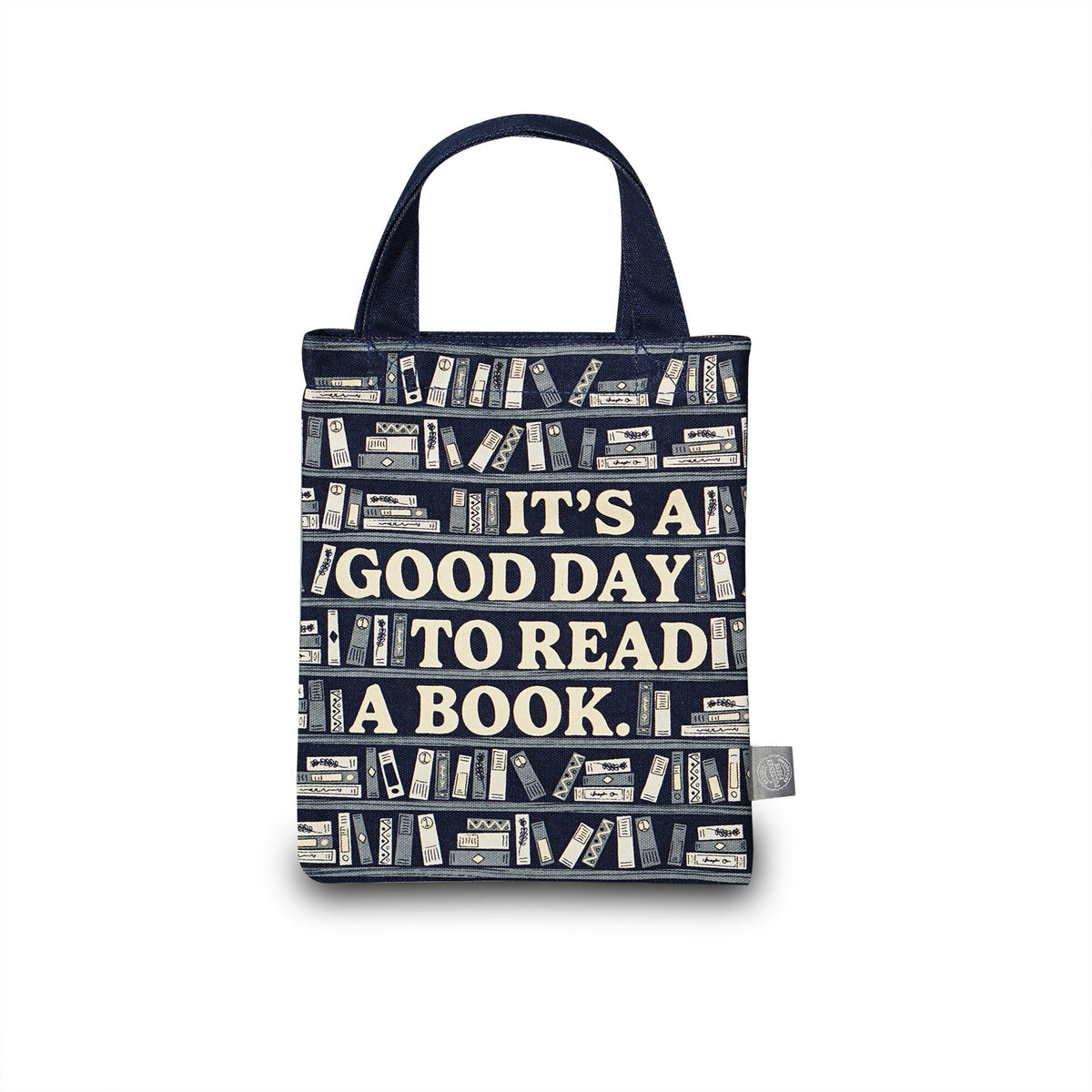 Small tote bag It's A Good Day To Read A Book