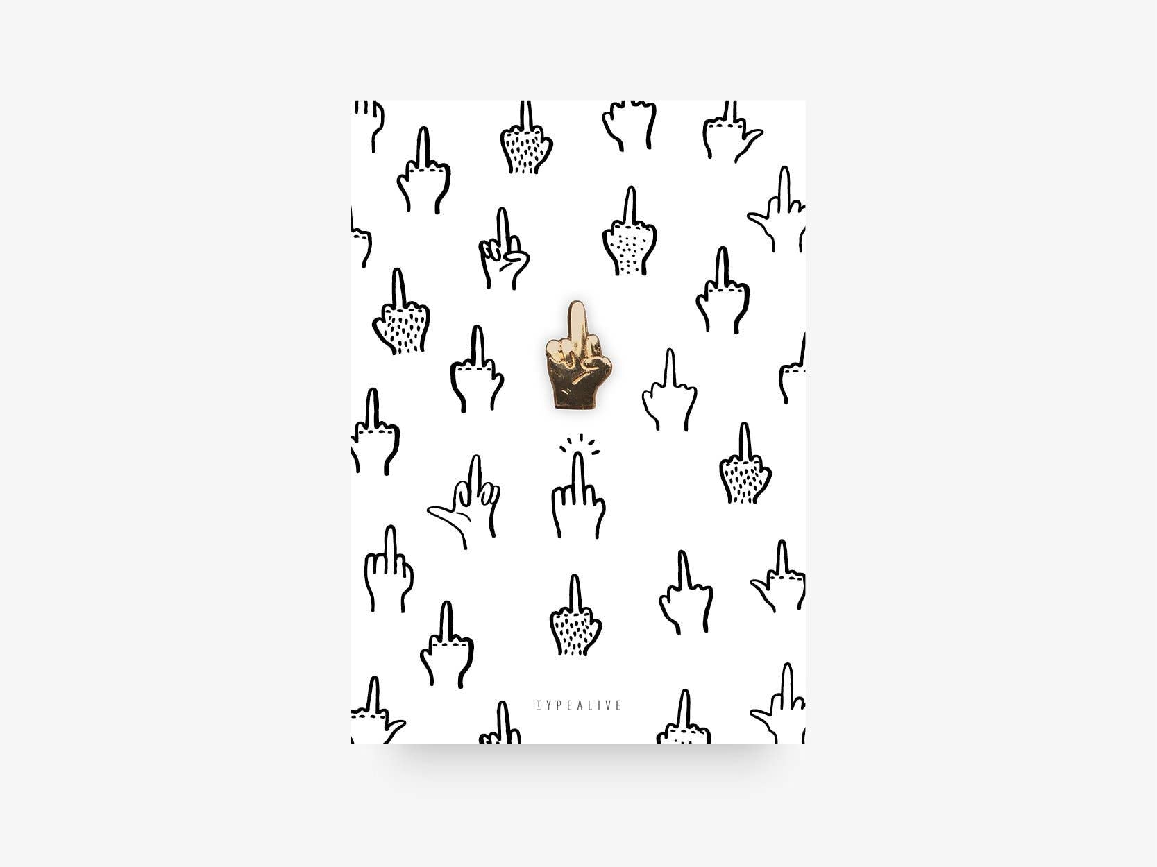 Pins F *&k You